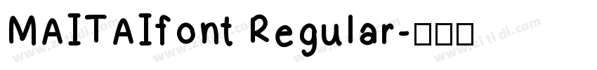 MAITAIfont Regular字体转换